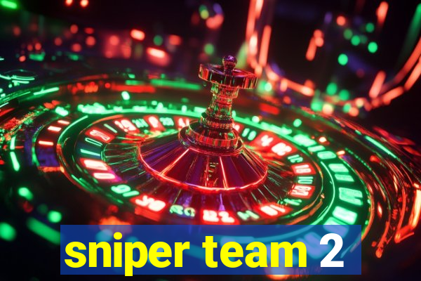 sniper team 2